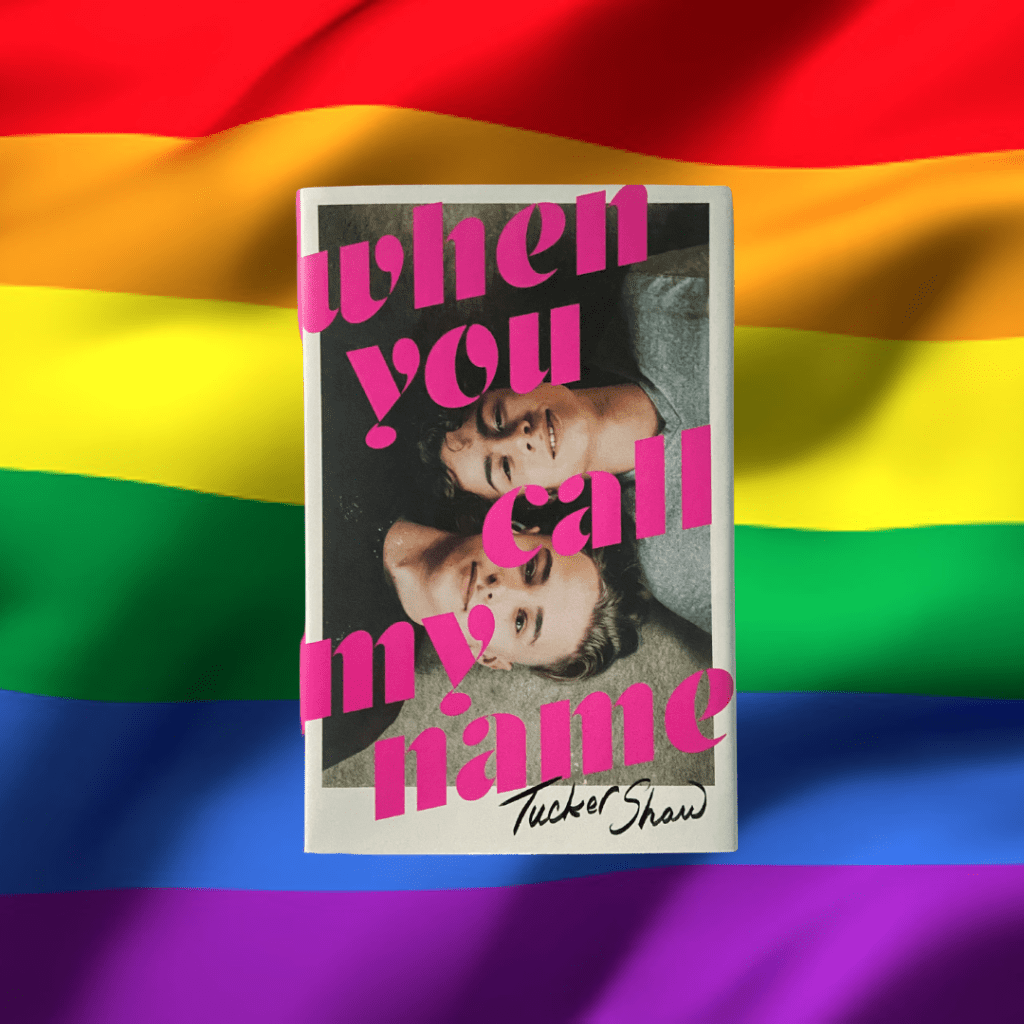 Pride Month Reads | ‘When You Call My Name’ by Tucker&nbsp;Shaw